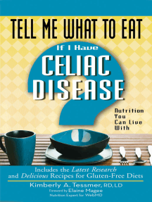 Tell Me What to Eat if I Have Celiac Disease: Nutrition You Can Live With